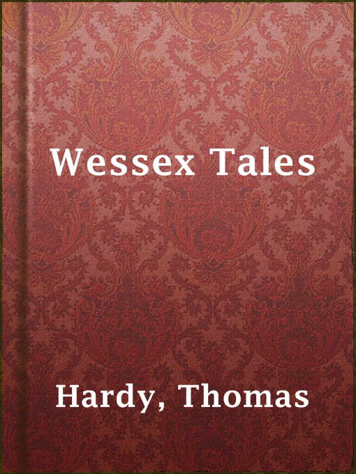 Title details for Wessex Tales by Thomas Hardy - Available